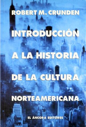 Introducción a la historia de la cultura norteamericana