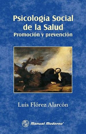 PSICOLOGIA SOCIAL DE LA SALUD PROMOCION Y PREVENCION