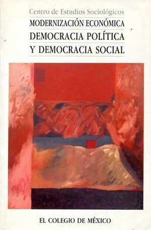 Modernización económica democracia política y democracia social
