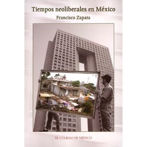 Tiempos neoliberales en México