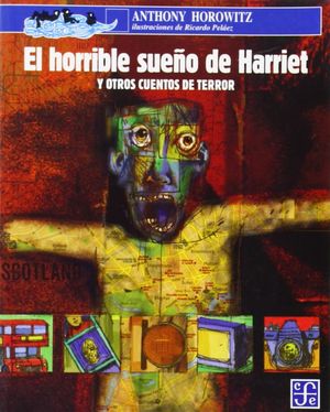 El horrible sueÃ±o de Harriet y otros cuentos de terror