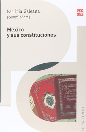 México y sus constituciones / 2 ed.