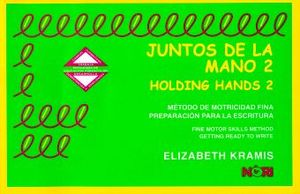 JUNTOS DE LA MANO 2 / HOLDING HANDS 2. PREESCOLAR