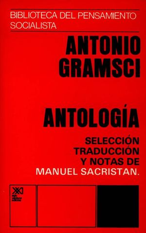 ANTOLOGIA / ANTONIO GRAMSCI