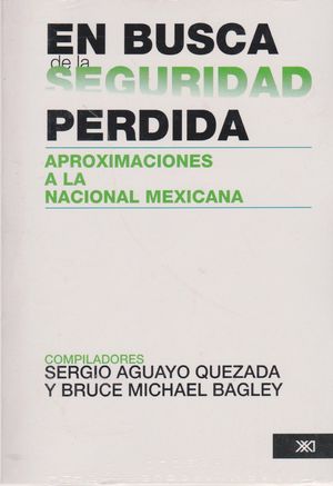 EN BUSCA DE LA SEGURIDAD PERDIDA. APROXIMACIONES A LA NACIONAL MEXICANA