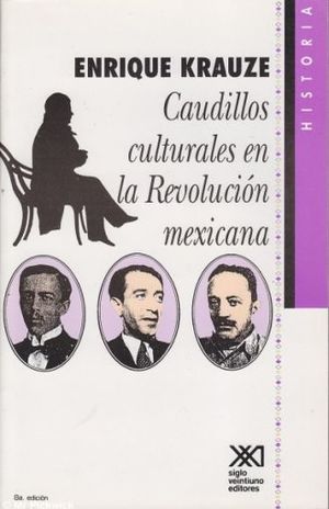 CAUDILLOS CULTURALES EN LA REVOLUCION MEXICANA