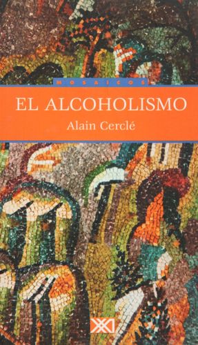 ALCOHOLISMO, EL / 3 ED.