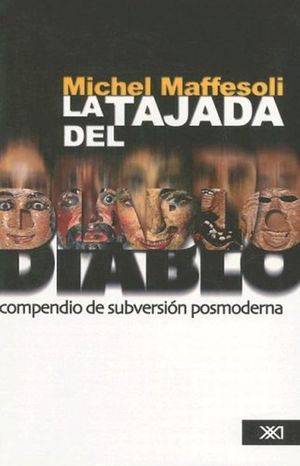 TAJADA DEL DIABLO. COMPENDIO DE SUBVERSION POSMODERNA