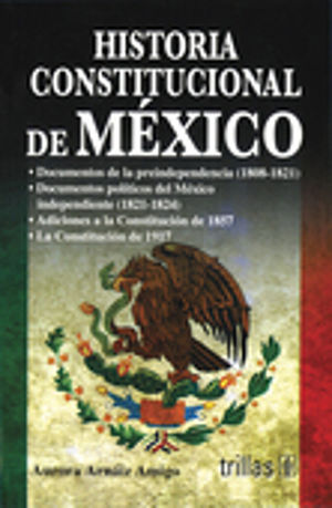 HISTORIA CONSTITUCIONAL DE MEXICO