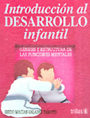 INTRODUCCION AL DESARROLLO INFANTIL