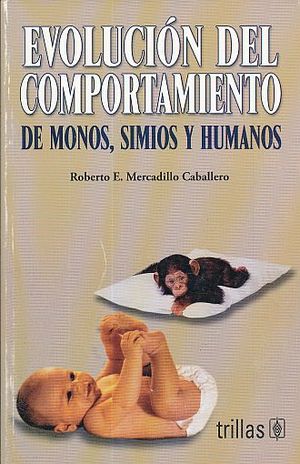 EVOLUCION DEL COMPORTAMIENTO DE MONOS SIMIOS Y HUMANOS