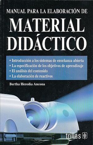 MANUAL PARA LA ELABORACION DE MATERIAL DIDACTICO / 3 ED.