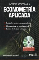 INTRODUCCION A LA ECONOMETRIA APLICADA (INCLUYE CD)