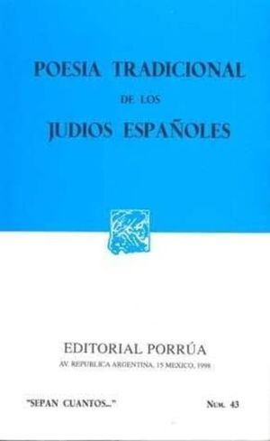 # 43. Poesía tradicional de los judíos españoles / 5 ed.