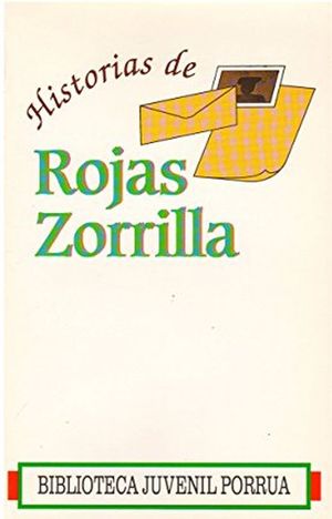 HISTORIAS DE ROJAS ZORRILLA