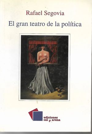 GRAN TEATRO DE LA POLITICA, EL