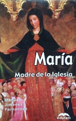 MARIA MADRE DE LA IGLESIA