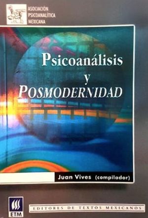 PSICOANALISIS Y POSMODERNIDAD