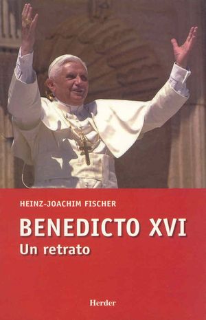 Benedicto XVI. Un retrato