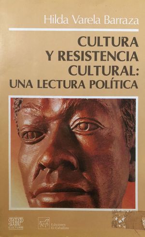 CULTURA Y RESISTENCIA CULTURAL UNA LECTURA POLITICA