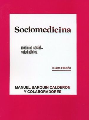 Sociomedicina. Medicina social / Salud pública / 4 ed.