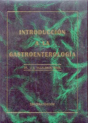 Introducción a la gastroenterología / 3 ed. / Pd.