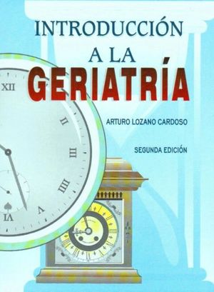 Introducción a la Geriatría / 2 ed.