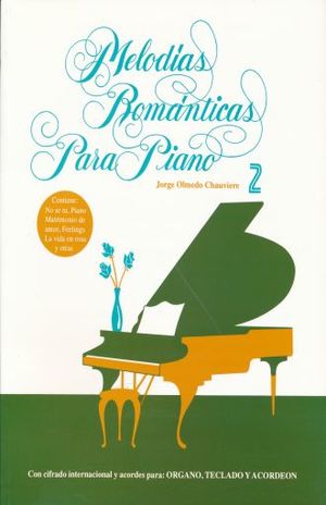 MELODIAS ROMANTICAS PARA PIANO / VOL. 2