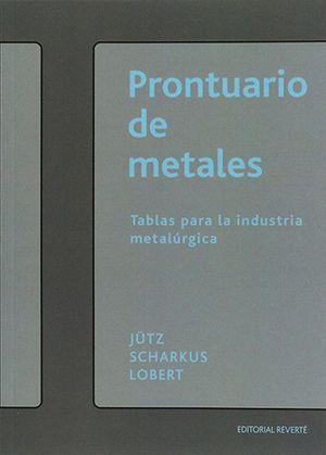 PRONTUARIO DE METALES. TABLAS PARA LA INDUSTRIA METALURGICA