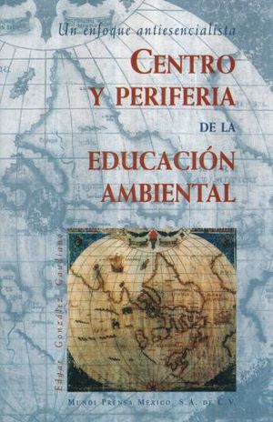 CENTRO Y PERIFERIA DE LA EDUCACION AMBIENTAL
