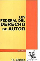 LEY FEDERAL DEL DERECHO DE AUTOR