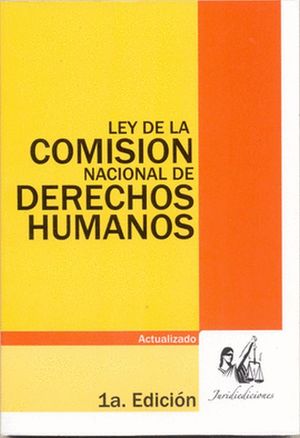 LEY DE LA COMISION NACIONAL DE DERECHOS HUMANOS