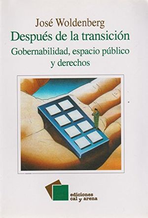 DESPUES DE LA TRANSICION. GOBERNABILIDAD ESPACIO PUBLICO Y DERECHOS