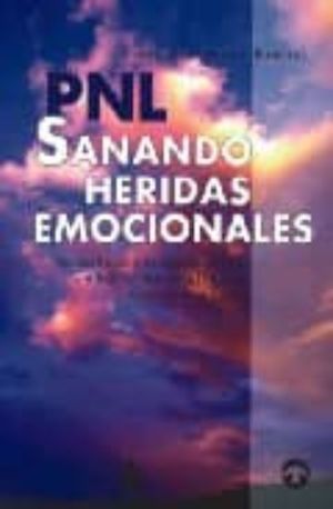 PNL SANANDO HERIDAS EMOCIONALES