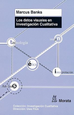 DATOS VISUALES EN INVESTIGACION CUALITATIVA, LOS
