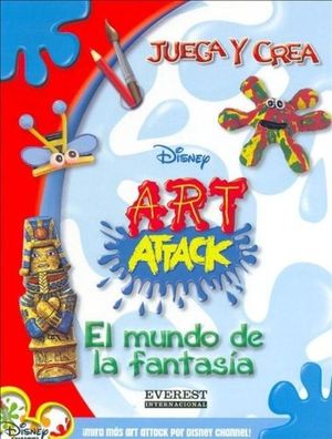 ART ATTACK. EL MUNDO DE LA FANTASIA