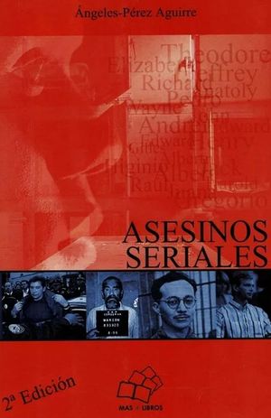 Asesinos seriales / 2 ed.