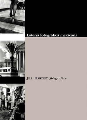 Lotería fotográfica mexicana / 4 ed. / pd.