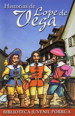 Historias de Lope de Vega  / 2 ed.