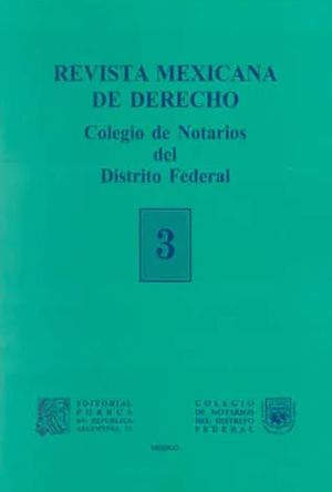 Revista mexicana de derecho. Colegio de notarios del DF #3