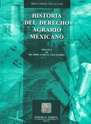 HISTORIA DEL DERECHO AGRARIO MEXICANO