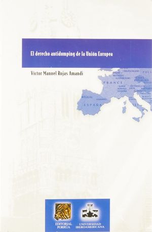 DERECHO ANTIDUMPING DE LA UNION EUROPEA / LA PROTECCION JURIDICA DEL NASCITURUS