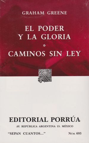 # 693. EL PODER Y LA GLORIA / CAMINOS SIN LEY
