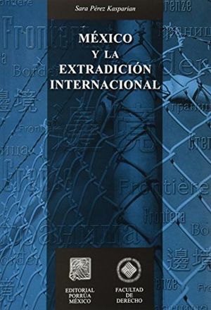 México y la extradición internacional