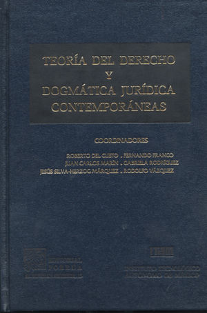 TEORIA DEL DERECHO Y DOGMATICA JURIDICA CONTEMPORANEAS / PD.