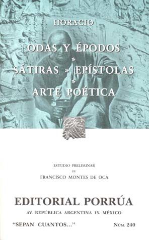 # 240. ODAS Y EPODOS / SATIRAS / EPISTOLAS / ARTE POETICA