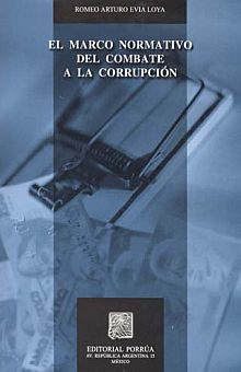El marco normativo del combate a la corrupción