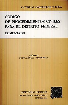 Código de procedimientos civiles para el Distrito Federal comentado