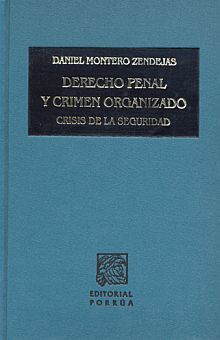 Derecho penal y crimen organizado. Crisis de la seguridad / Pd.