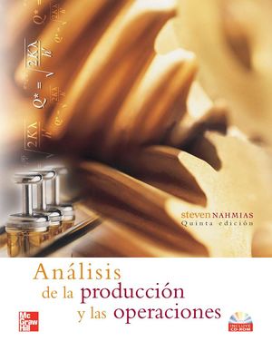 ANALISIS DE LA PRODUCCION Y LAS OPERACIONES / 5 ED. (INCLUYE CD ROM)